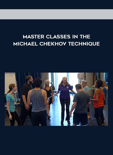 Master Classes in the Michael Chekhov Technique