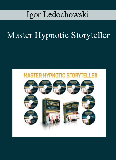 Master Hypnotic Storyteller - Igor Ledochowski