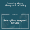 Mastering Money Management in Trading - Urban Forex