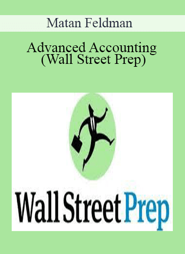 Matan Feldman - Advanced Accounting (Wall Street Prep)