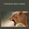 [Download Now] Matt Cook – Unleash her Inner Animal