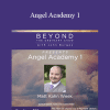 Matt Kahn & Julie Dittmar - Angel Academy 1