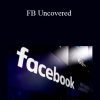 Matt Wolfe & Josh Bartlett - FB Uncovered