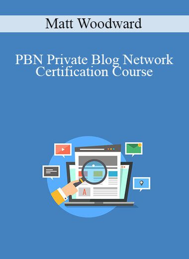 Matt Woodward - PBN Private Blog Network Certification Course