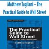 Matthew Tagliani – The Practical Guide to Wall Street