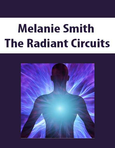 [Download Now] Melanie Smith – The Radiant Circuits