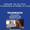 Melissa Westendorf - Telehealth: The Top Client Considerations and Mistakes to Avoid