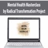 [Download Now] Mental Health Masterclass by Radical Transformation Project