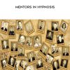 [Download Now] Mentors in Hypnosis