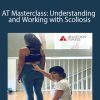 Meredith Stephens - AT Masterclass: Understanding and Working with Scoliosis