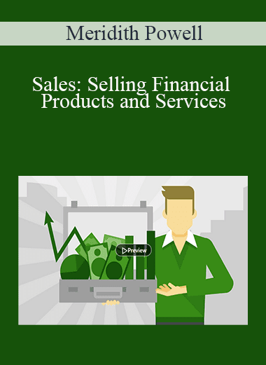 Meridith Powell - Sales: Selling Financial Products and Services