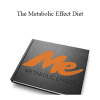 Metabolic Effect - The Metabolic Effect Diet