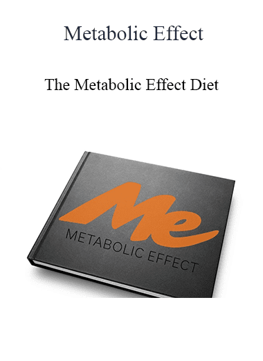 Metabolic Effect - The Metabolic Effect Diet