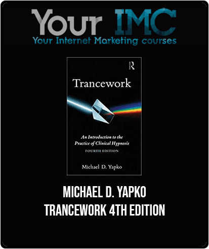 Michael D. Yapko - Trancework 4th Edition