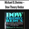 Michael D.Sheimo – Dow Theory Redux