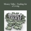 Michael Drew - Money Talks - Trading for a Living