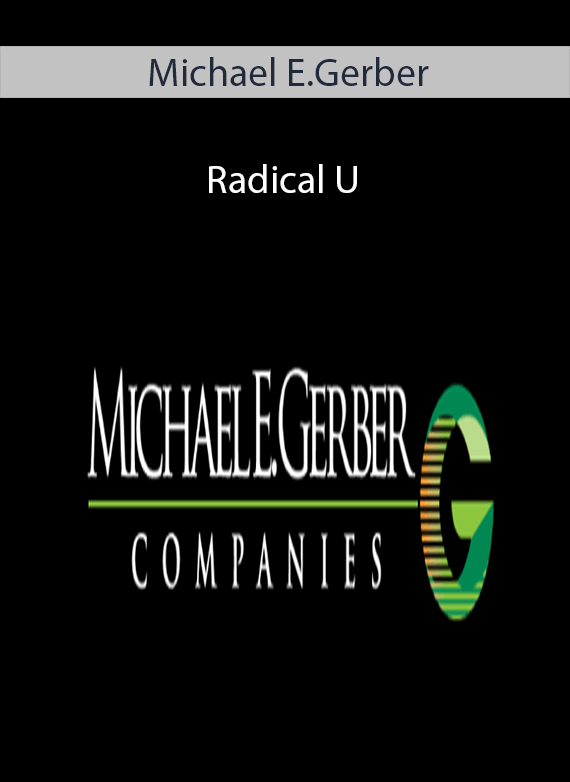 Michael E.Gerber - Radical U