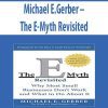 Michael E.Gerber – The E-Myth Revisited