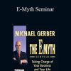 Michael Gerber - E-Myth Seminar