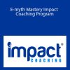 Michael Gerber - E-myth Mastery Impact Coaching Program