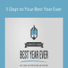 Michael Hyatt - 5 Days to Your Best Year Ever