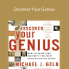 Michael J. Gelb - Discover Your Genius