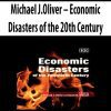 Michael J.Oliver – Economic Disasters of the 20th Century