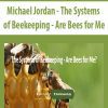 [Download Now] Michael Jordan - The Systems of Beekeeping - Are Bees for Me