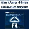 Michael M.Pompian – Behavioral Finance & Wealth Management