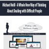 [Download Now] Michael Neill - A Whole New Way of Thinking About Dealing with Difficult People