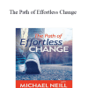 Michael Neill - The Path of Effortless Change