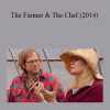 Michael Whalen - The Farmer & The Chef (2014)