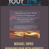 [Download Now] Michael Yapko - Managing Pain with Hypnosis