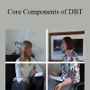 Michaela Swales - Core Components of DBT