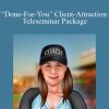 [Download Now] Michelle Schubnel - “Done-For-You” Client-Attraction Teleseminar Package