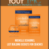 [Download Now] Michelle Schubnel – List Building Secrets for Coaches