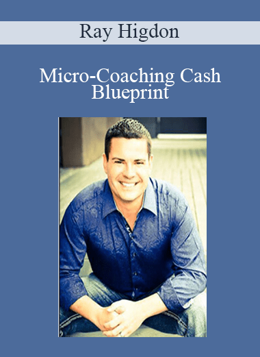 Micro-Coaching Cash Blueprint - Ray Higdon