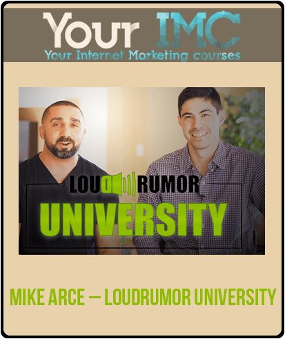 [Download Now] Mike Arce – LoudRumor University