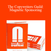 Mike Dillard - The Copywriters Guild: Magnetic Sponsoring