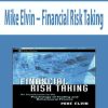 Mike Elvin – Financial Risk Taking