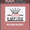 [Download Now] Mike Gandia - BNB Empire