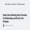 Mike King - Modern Music Marketing: Music Promotion