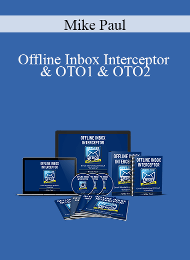 Mike Paul - Offline Inbox Interceptor & OTO1 & OTO2