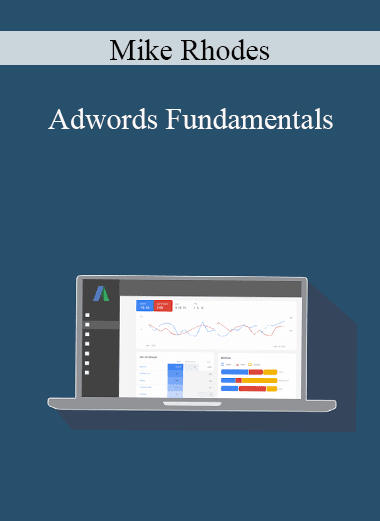 Mike Rhodes - Adwords Fundamentals