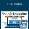 Mike Rhodes - Google Shopping