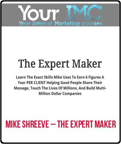 Mike Shreeve – The Expert Maker