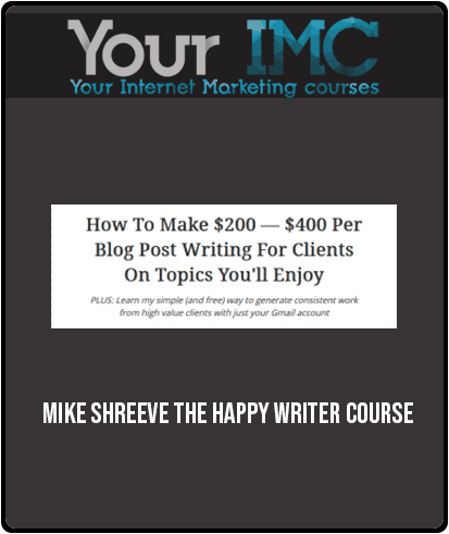 Mike Shreeve – The Happy Writer Course