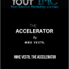 Mike Vestil – The Accelerator