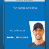 The Social Ad Class - Miles Beckler