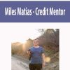 [Download Now] Miles Matias – Credit Mentor